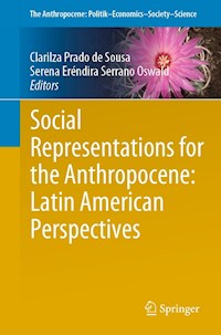 Social Representations for the Anthropocene: Latin American Perspectives -  - E-Book