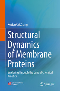 Structural Dynamics of Membrane Proteins - Xuejun Cai Zhang - E-Book