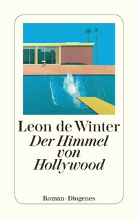 Der Himmel von Hollywood - Leon de Winter - E-Book
