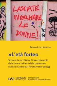 »L’età forte« - Rotraud von Kulessa - kostenlos E-Book