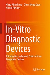 In-Vitro Diagnostic Devices - Chao-Min Cheng - E-Book