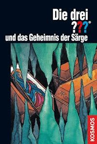 Die drei ???, Geheimnis der Särge (drei Fragezeichen) - Brigitte Johanna Henkel-Waidhofer - E-Book
