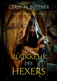 Die Rückkehr des Hexers - Gerdi M. Büttner - E-Book