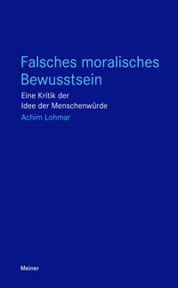 Falsches moralisches Bewusstsein - Achim Lohmar - E-Book