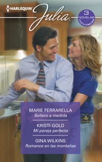 Soltero a medida - Mi pareja perfecta - Romance en las montañas - Marie Ferrarella - E-Book