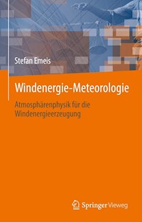 Windenergie Meteorologie - Stefan Emeis - E-Book