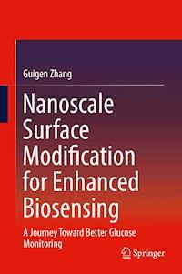 Nanoscale Surface Modification for Enhanced Biosensing - Guigen Zhang - E-Book