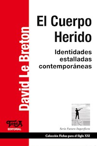 El cuerpo herido - David Le Breton - E-Book
