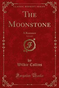 The Moonstone - Wilkie Collins - E-Book