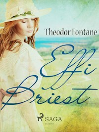 Effi Briest - ein Klassiker der Weltliteratur - Theodor Fontane - E-Book