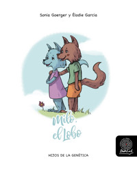 Milo, el Lobo - Sonia Goerger - kostenlos E-Book