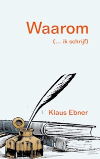 Waarom - Klaus Ebner - E-Book