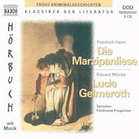 Die Marzipanliese - Lucie Gelmeroth - Friedrich Halm - Hörbuch