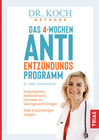 Das 4-Wochen-Anti-Entzündungsprogramm - Simone Koch - E-Book + Hörbuch