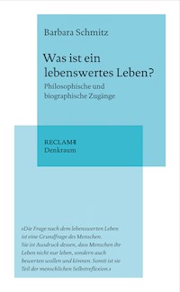 Was ist ein lebenswertes Leben? - Barbara Schmitz - E-Book