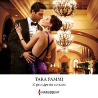 El príncipe sin corazón - Tara Pammi - Hörbuch