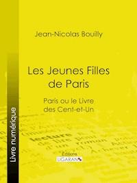 Les Jeunes Filles de Paris - Jean-Nicolas Bouilly - E-Book
