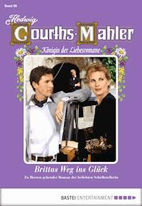 Hedwig Courths-Mahler - Folge 086 - Hedwig Courths-Mahler - E-Book