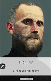 El abuelo - Aleksandr Chudakov - E-Book