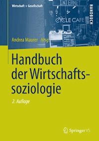 Handbuch der Wirtschaftssoziologie -  - E-Book