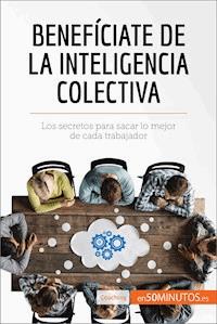 Benefíciate de la inteligencia colectiva - 50Minutos - E-Book
