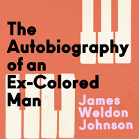 The Autobiography of an Ex-Colored Man - James Weldon Johnson - Hörbuch