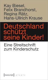 Deutschland schützt seine Kinder! - Kay Biesel - E-Book