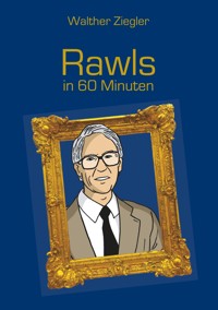 Rawls in 60 Minuten - Walther Ziegler - E-Book