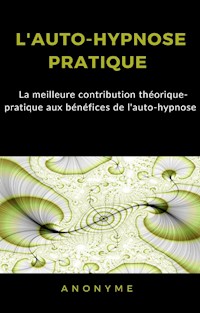 L'auto-hypnose pratique (traduit) - Anonyme - E-Book