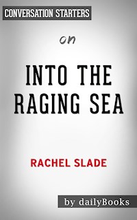 Into The Raging Sea: by Rachel Slade | Conversation Starters - Daily Books - E-Book