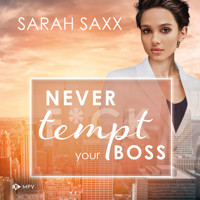 Never tempt your Boss - New York Boss Reihe, Band 7 (ungekürzt) - Sarah Saxx - Hörbuch