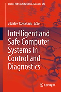 Intelligent and Safe Computer Systems in Control and Diagnostics -  - E-Book