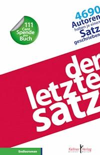 Der letzte Satz -  - E-Book