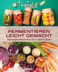 Fermentieren leicht gemacht - Marie-Claire Frédéric - E-Book