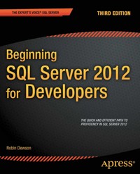 Beginning SQL Server 2012 for Developers - Robin Dewson - E-Book