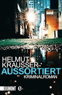 Aussortiert - Helmut Krausser - E-Book