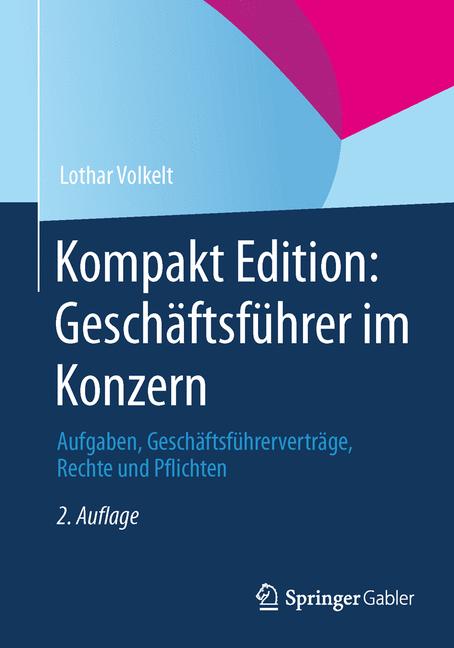 Kompakt Edition: Geschäftsführer im Konzern - Lothar Volkelt - E-Book