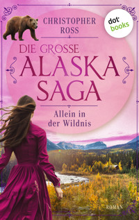 Allein in der Wildnis - Christopher Ross - E-Book