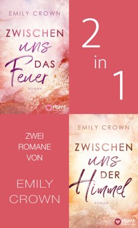 Zwischen uns das Feuer & Zwischen uns der Himmel - Emily Crown - E-Book