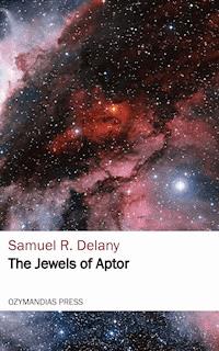 The Jewels of Aptor - Samuel Delany - E-Book