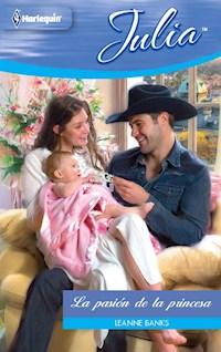 La pasión de la princesa - Leanne Banks - E-Book