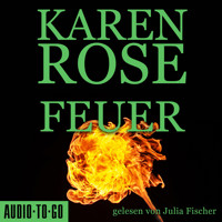 Feuer (gekürzt) - Karen Rose - Hörbuch