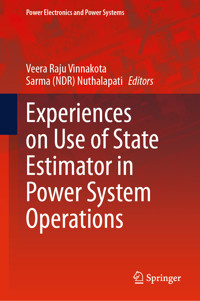 Experiences on Use of State Estimator in Power System Operations -  - E-Book