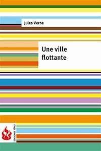 Une ville flottante (low cost). Édition limitée - Jules VERNE - E-Book