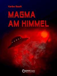 Magma am Himmel - Carlos Rasch - E-Book