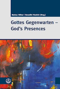 Gottes Gegenwarten – God's Presences -  - E-Book
