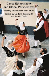 Dance Ethnography and Global Perspectives -  - E-Book