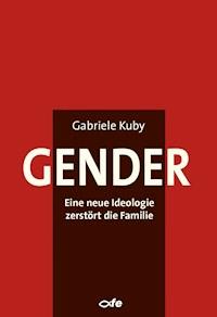 Gender - Gabriele Kuby - E-Book