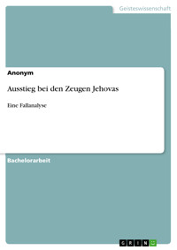 Ausstieg bei den Zeugen Jehovas -  - E-Book