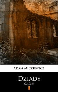 Dziady - Adam Mickiewicz - E-Book